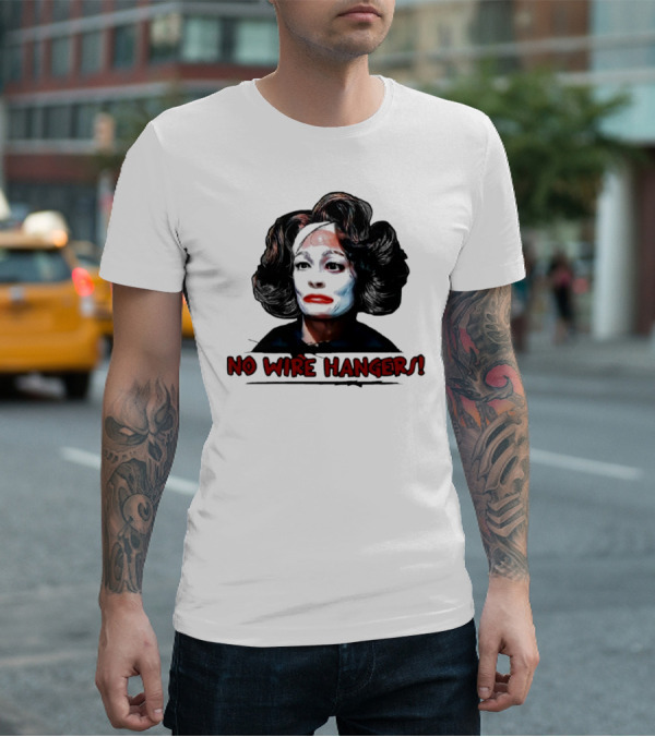 Joan Crawford No Wire Hangers Face Paint Horror T-Shirt