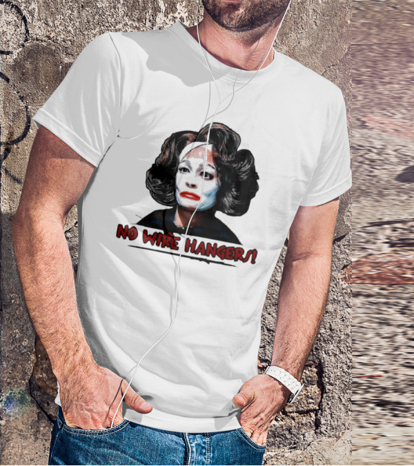 Joan Crawford No Wire Hangers Face Paint Horror T-Shirt