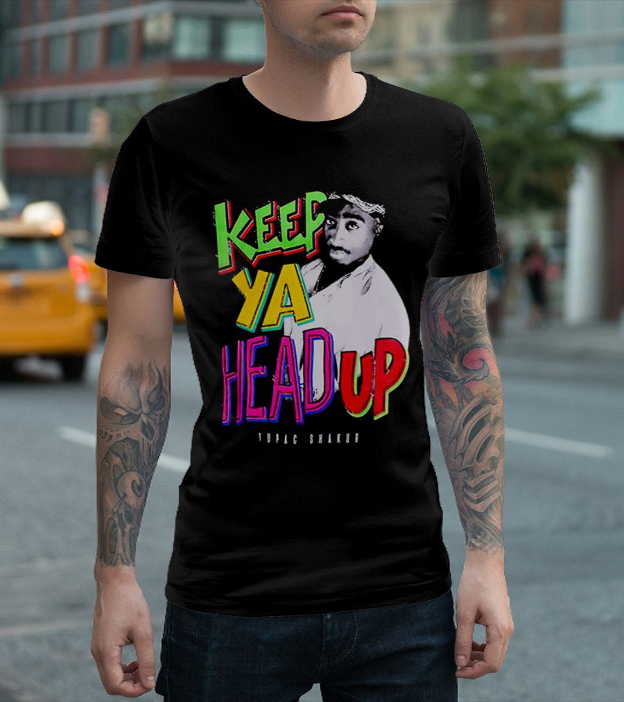 Keep Ya Head Up Tupac Shakur Vibrant T-Shirt