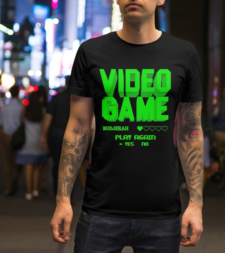 VIDEO GAME BUDJERAH PLAY AGAIN YES NO T-Shirt