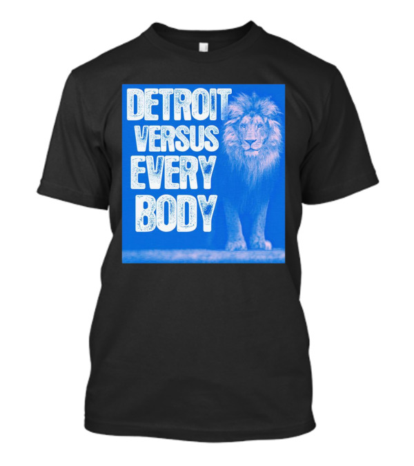 Detroit Lions Versus Everybody Lion T-Shirt
