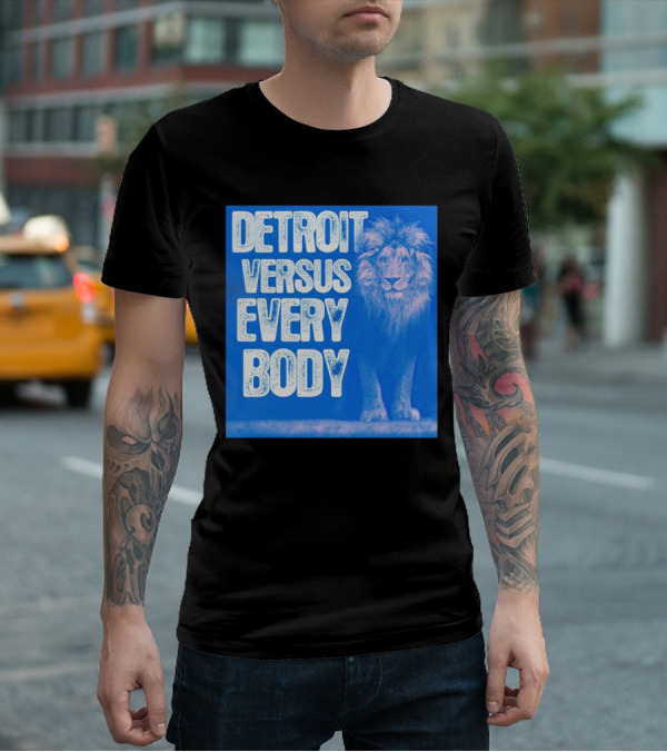 Detroit Lions Versus Everybody Lion T-Shirt