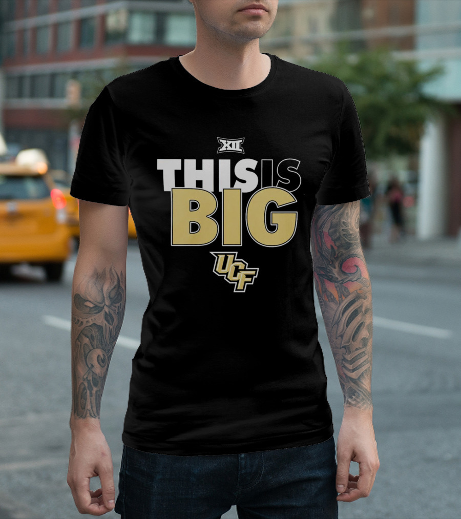 UCF Knights Big XII Conference This Is Big T-Shirt