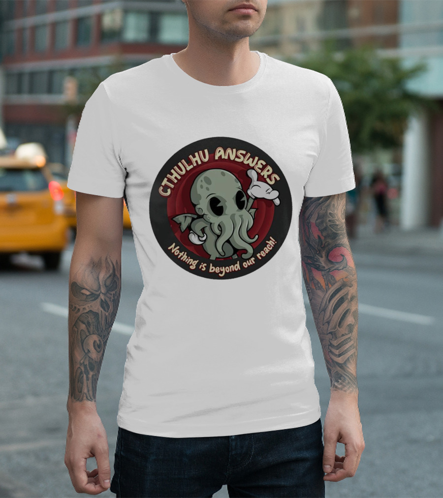 Cthulhu Answers Nothing Is Beyond Our Reach Cartoon T-Shirt