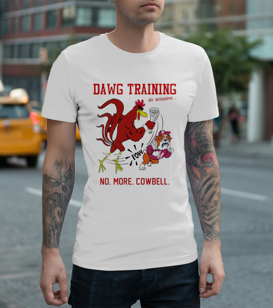 Dawg Training in Session Pow No More Cowbell T-Shirt