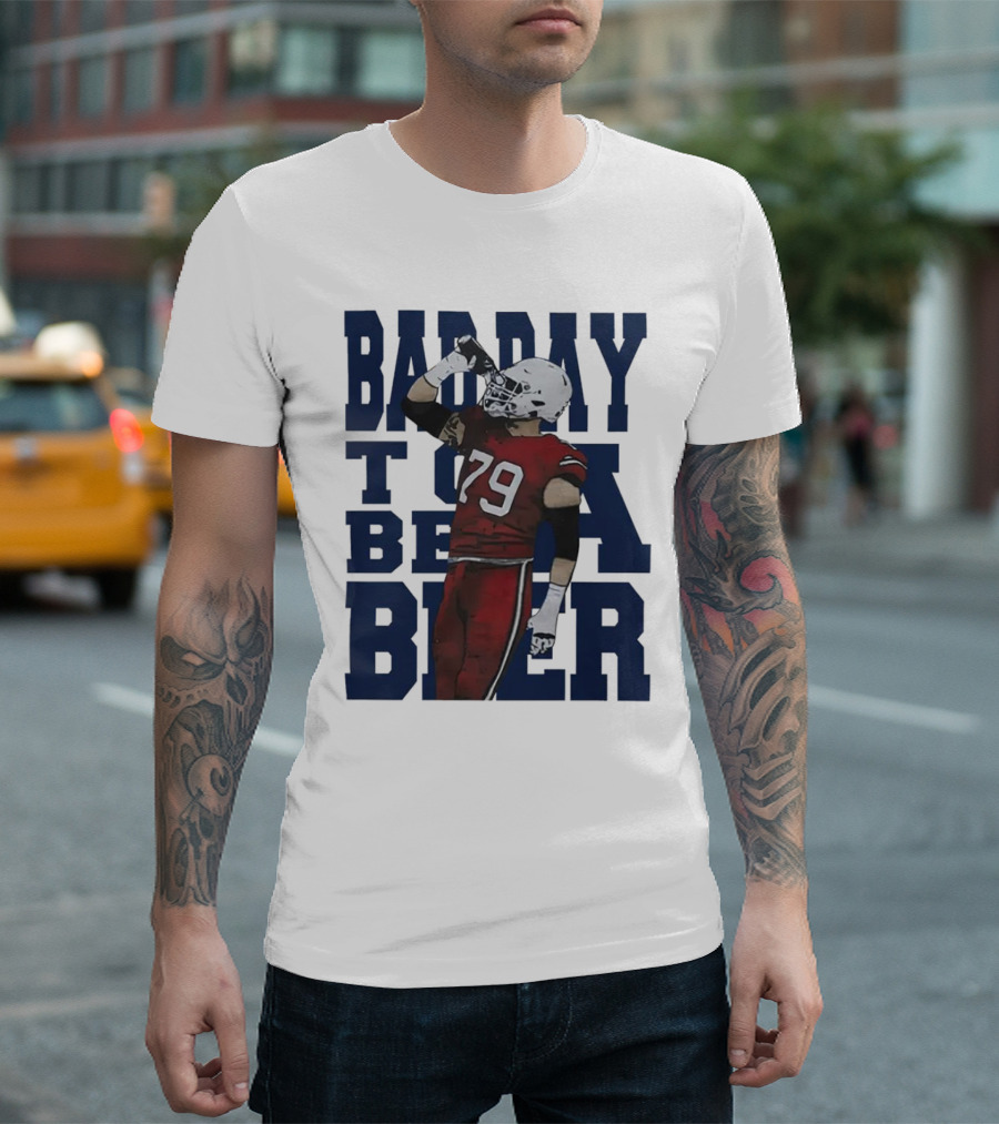 Spencer Brown Buffalo Bills 79 Bad Day to Be a Beer T-Shirt