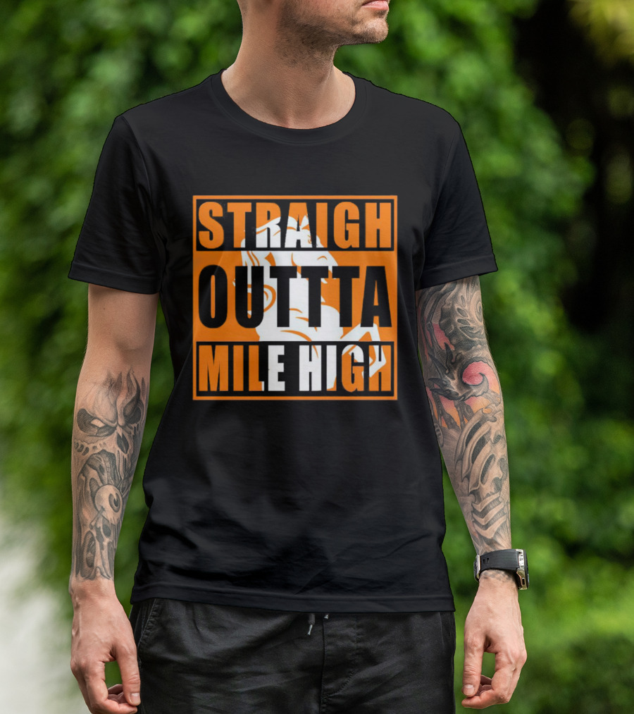 Denver Broncos Straight Outta Mile High Football Fan Gear T-Shirt