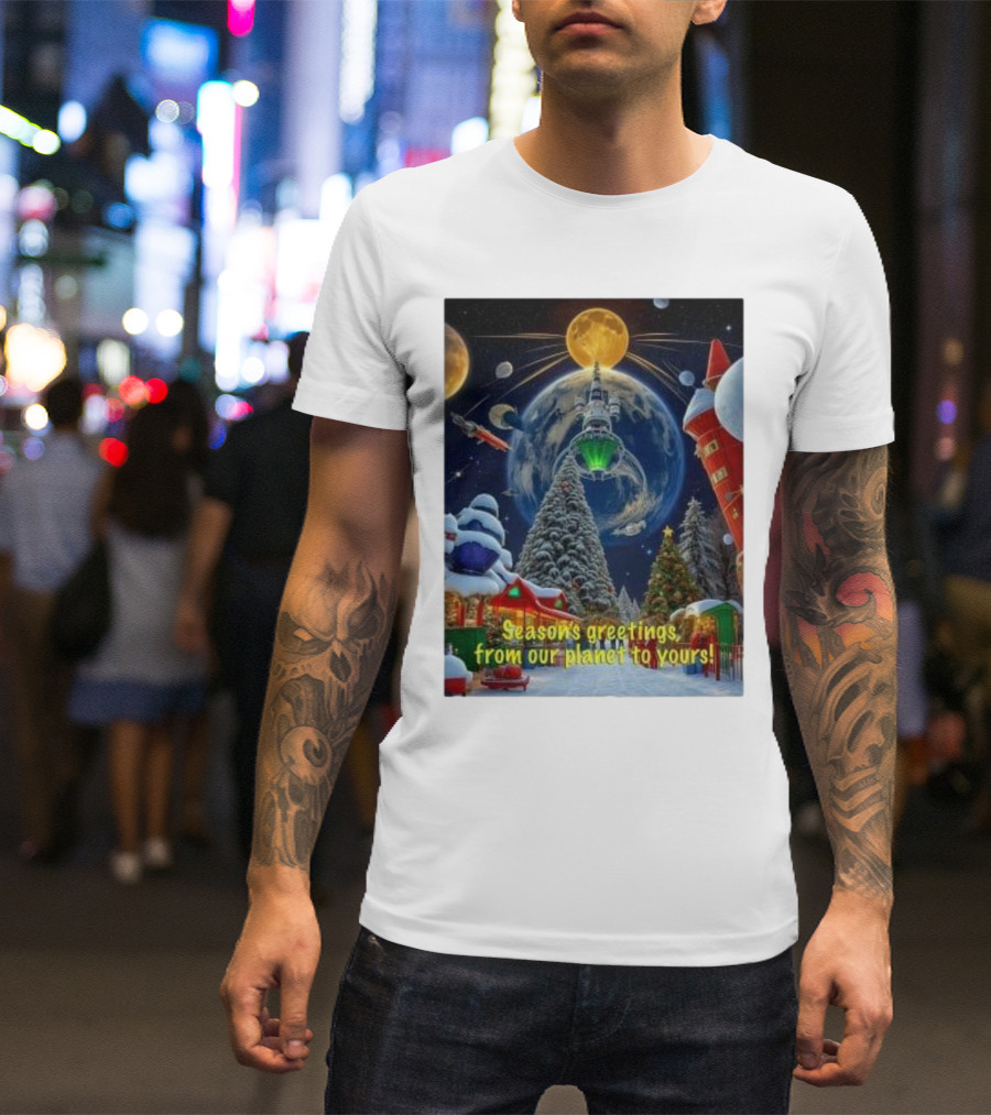 Season’s Greetings From Our Planet To Yours Christmas Scene With Snowy Trees And Space Elements T-Shirt