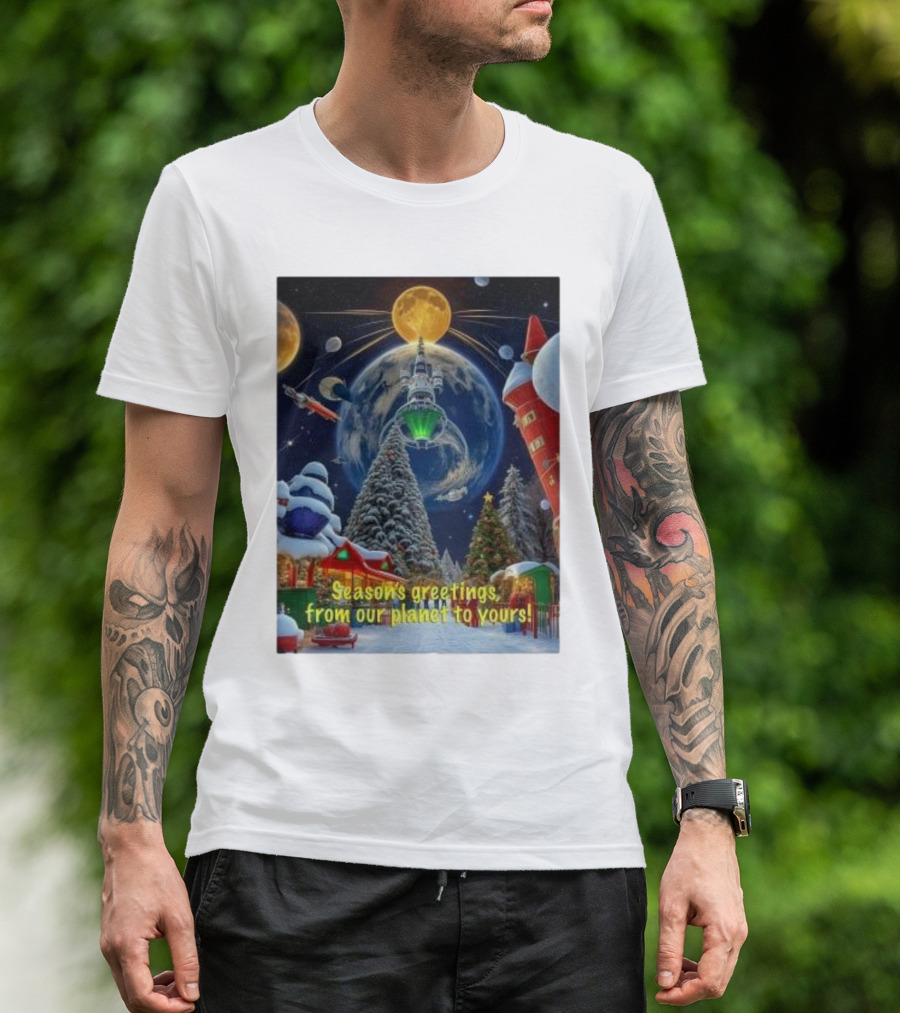 Season’s Greetings From Our Planet To Yours Christmas Scene With Snowy Trees And Space Elements T-Shirt