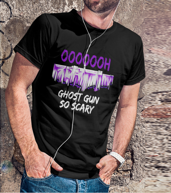 Ooooooh Ghost Gun So Scary Spooky Dripping Letters Halloween T-Shirt