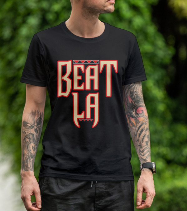 Beat LA Arizona Diamondbacks Fan T-Shirt