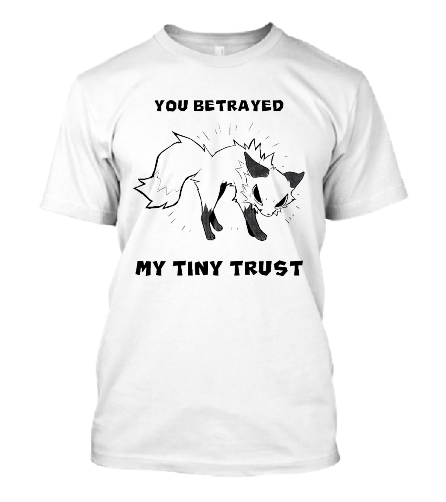 Falvie You Betrayed My Tiny Trust Fox Character T-Shirt