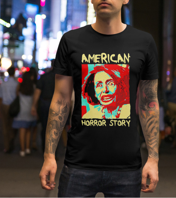 Nancy Pelosi American Horror Story T-Shirt