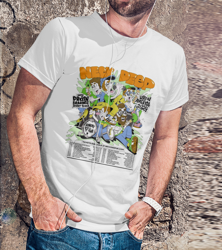 Neck Deep Live In America 2024 With Drain Bearings Higher Power Generic Pop Punk Tour Dates T-Shirt