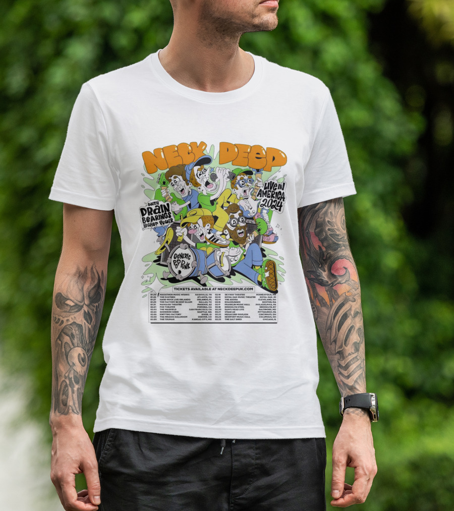 Neck Deep Live In America 2024 With Drain Bearings Higher Power Generic Pop Punk Tour Dates T-Shirt