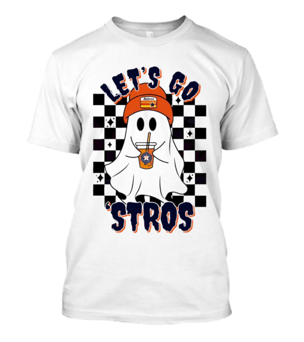 Let's Go 'Stros Houston Astros Ghost T-Shirt