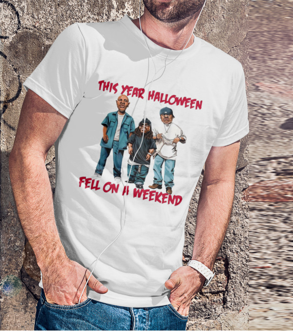 This Year Halloween Fell On A Weekend Trio In Hip-Hop T-Shirt