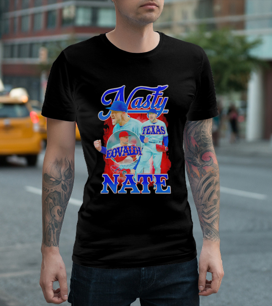 Nasty Nate Nathan Eovaldi Texas Rangers Eovaldi T-Shirt