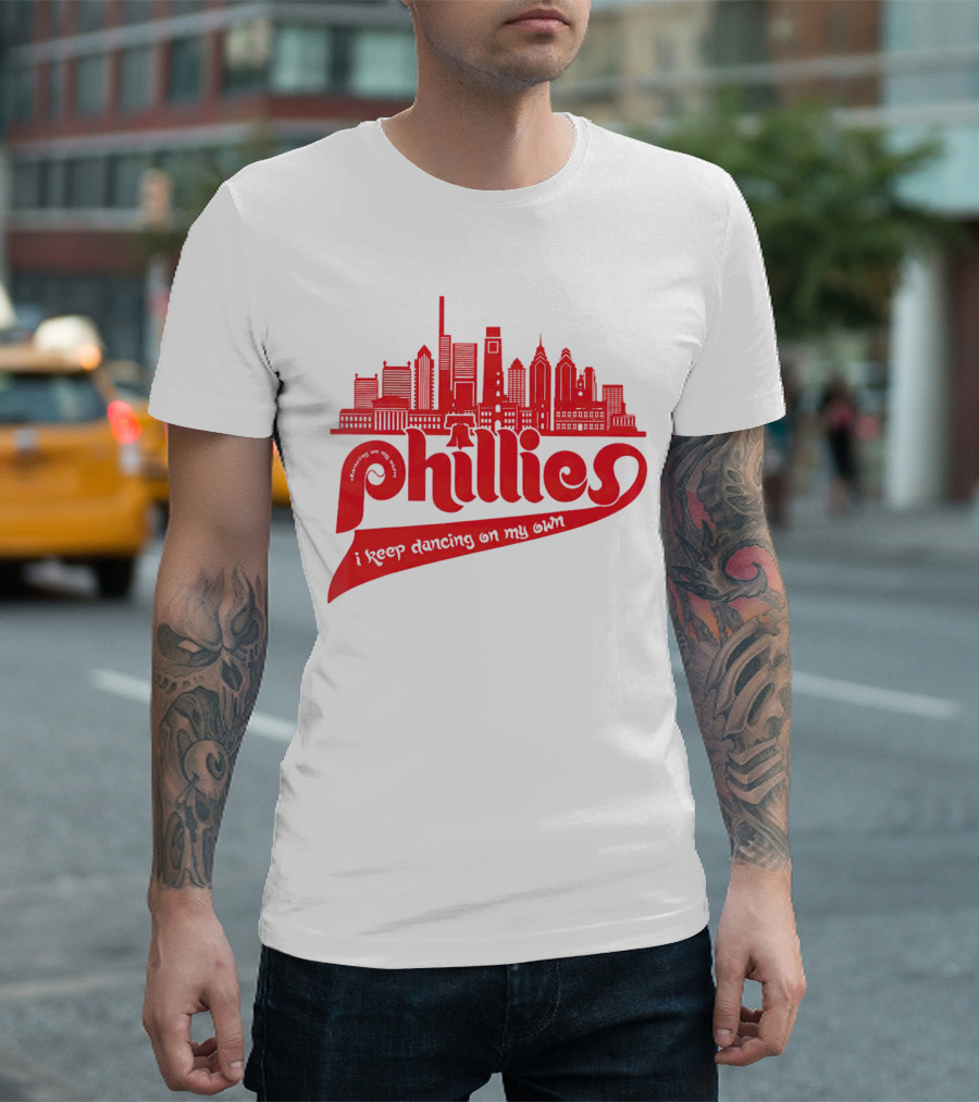 Phillies I Keep Dancing on My Own City Skyline T-Shirt