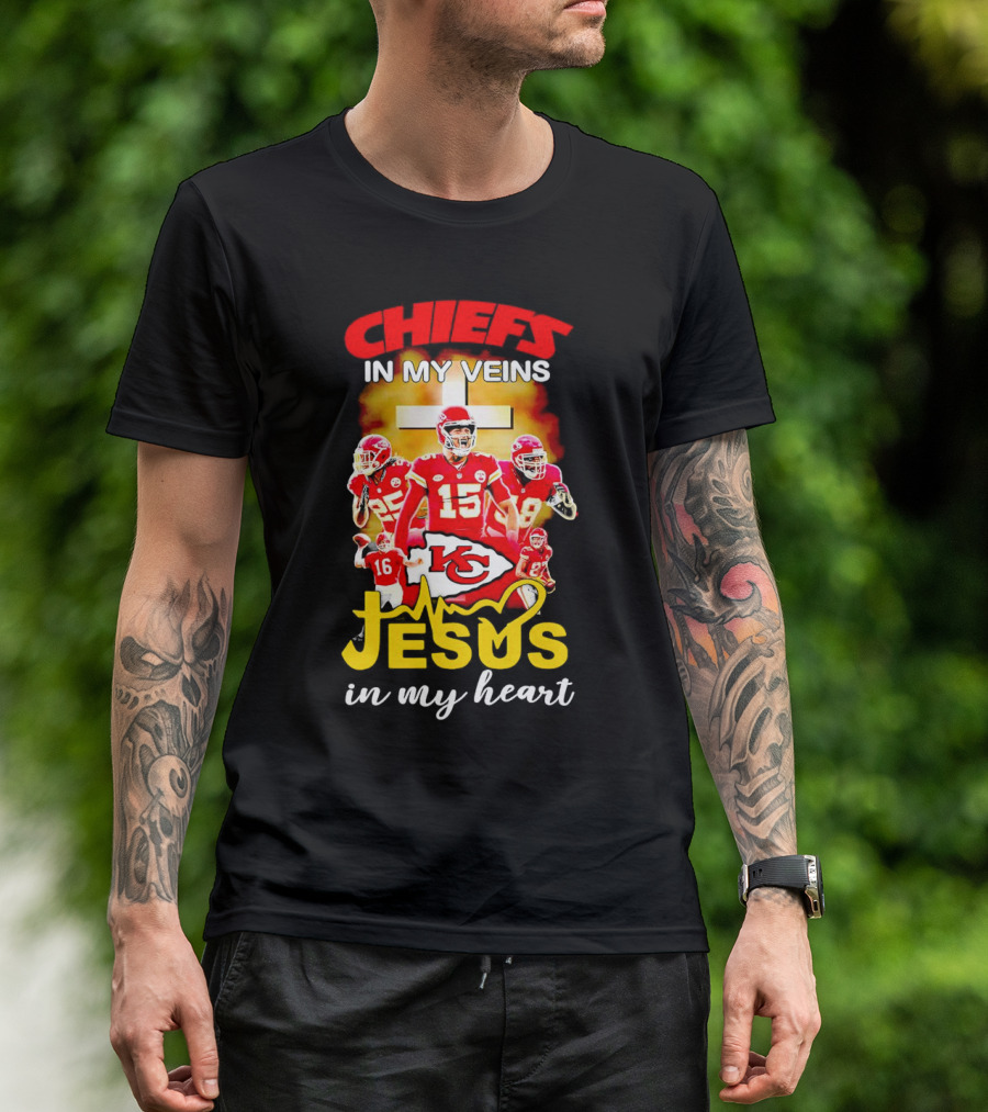 Chiefs In My Veins KC Jesus In My Heart T-Shirt