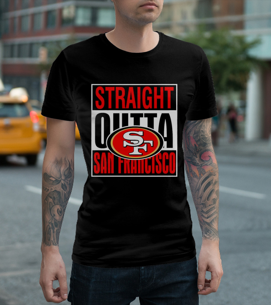 Straight Outta San Francisco 49ers SF T-Shirt