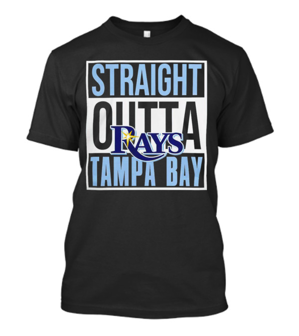 Straight Outta Tampa Bay Rays MLB T-Shirt