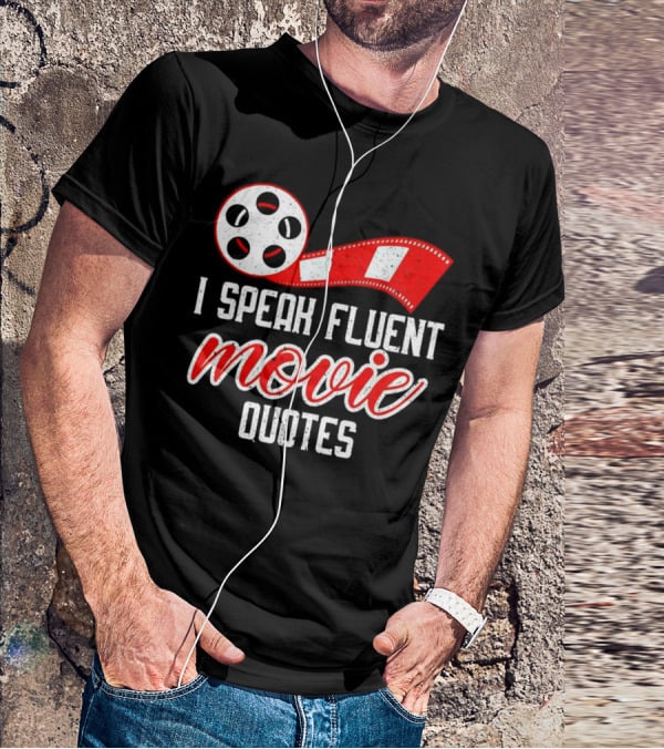 I Speak Fluent Movie Quotes Film Reel And Red Filmstrip T-Shirt