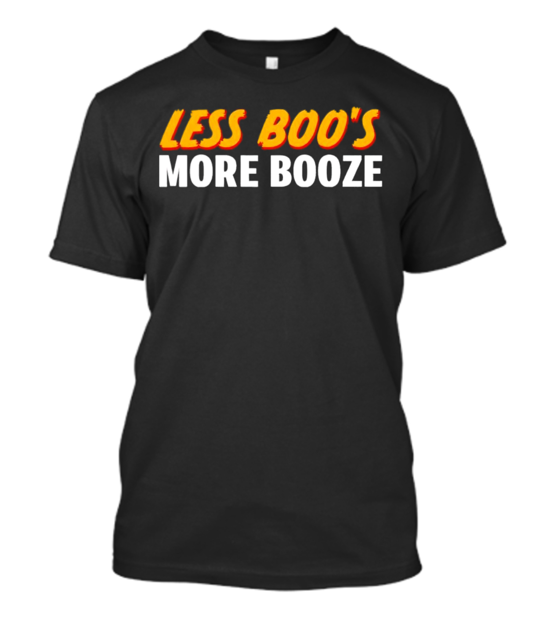 Less Boo’s More Booze Fun T-Shirt