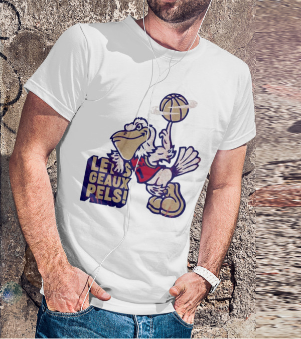 Let’s Geaux Pels Basketball Pelican T-Shirt