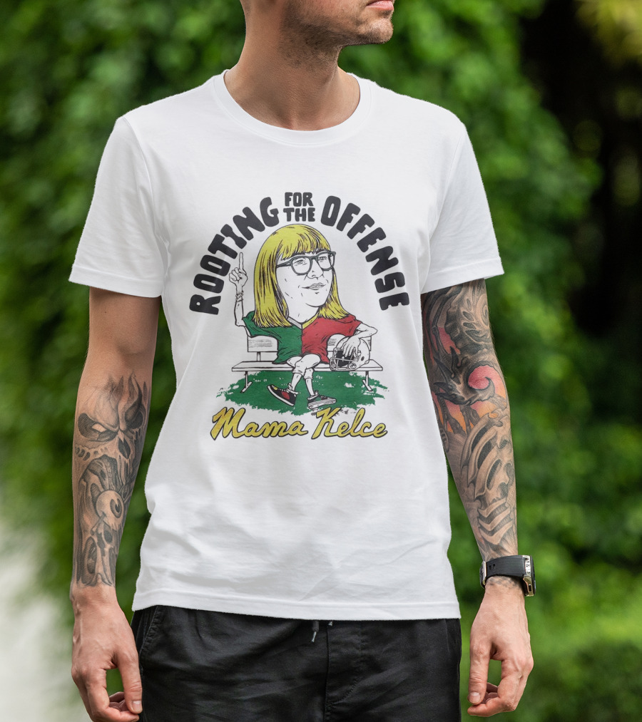 Mama Kelce Rooting For The Offense T-Shirt
