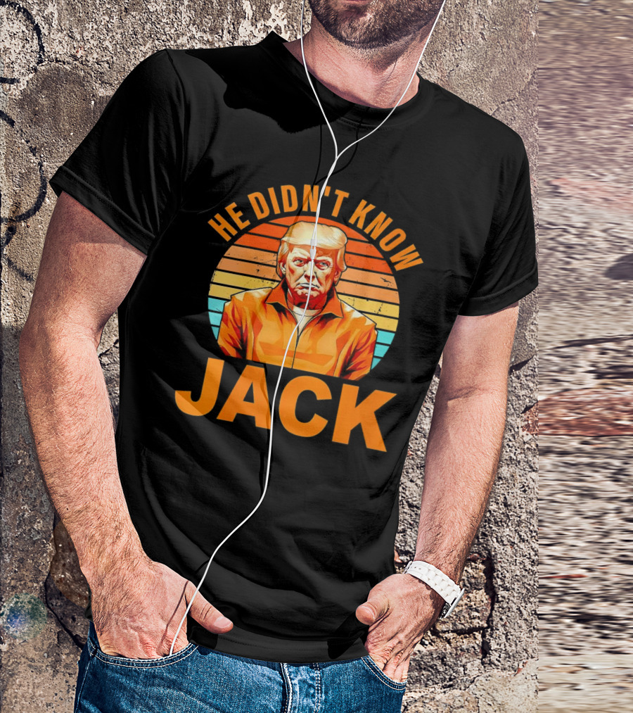 He Didn't Know Jack Trump Vintage T-Shirt