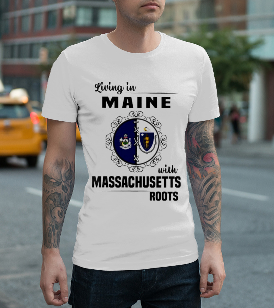 Living in Maine with Massachusetts Roots Emblem Illustrating State Seals T-Shirt