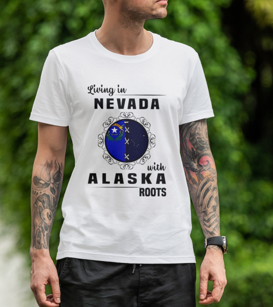 Living In Nevada With Alaska Roots State Pride Fusion Emblem T-Shirt