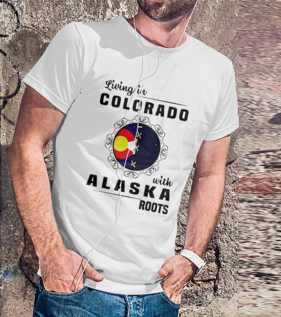 Living In Colorado With Alaska Roots Flag Circle T-Shirt