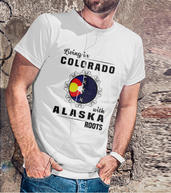 Living In Colorado With Alaska Roots Flag Circle T-Shirt