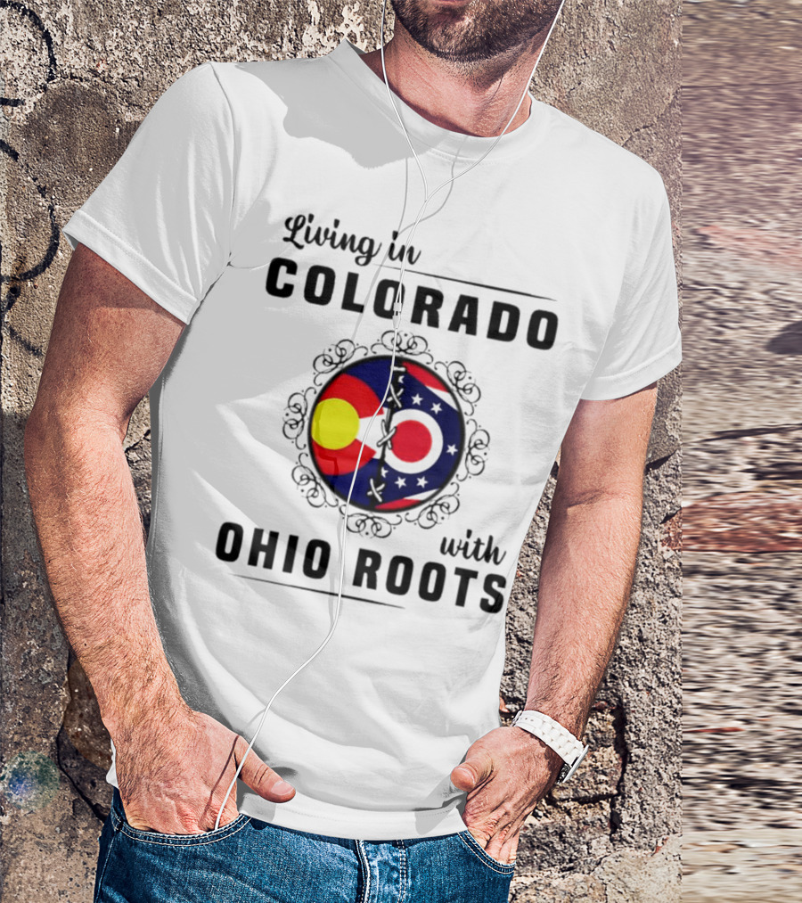 Living In Colorado With Ohio Roots Flag Circle T-Shirt
