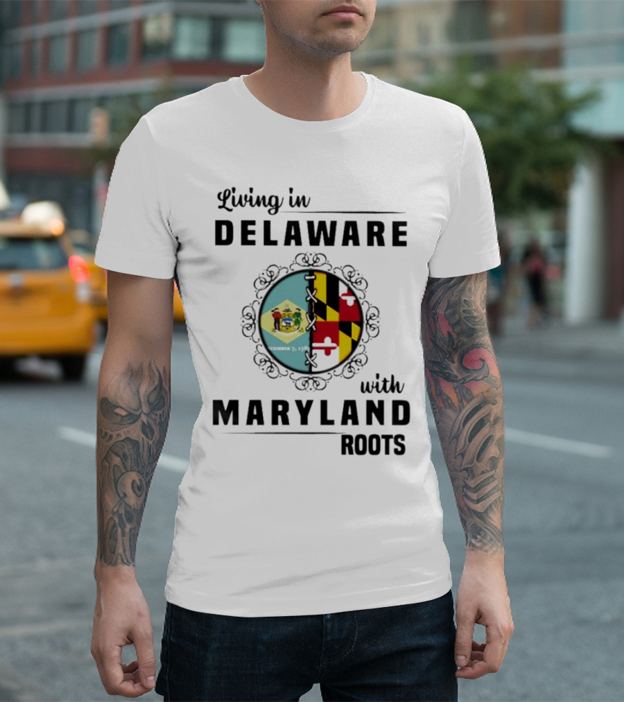 Living in Delaware with Maryland Roots Circle Crest T-Shirt