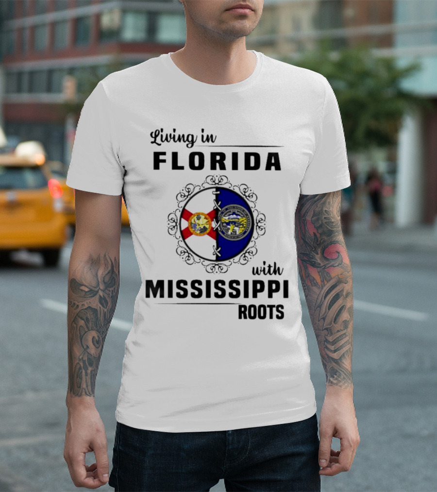 Living In Florida With Mississippi Roots United Flags T-Shirt