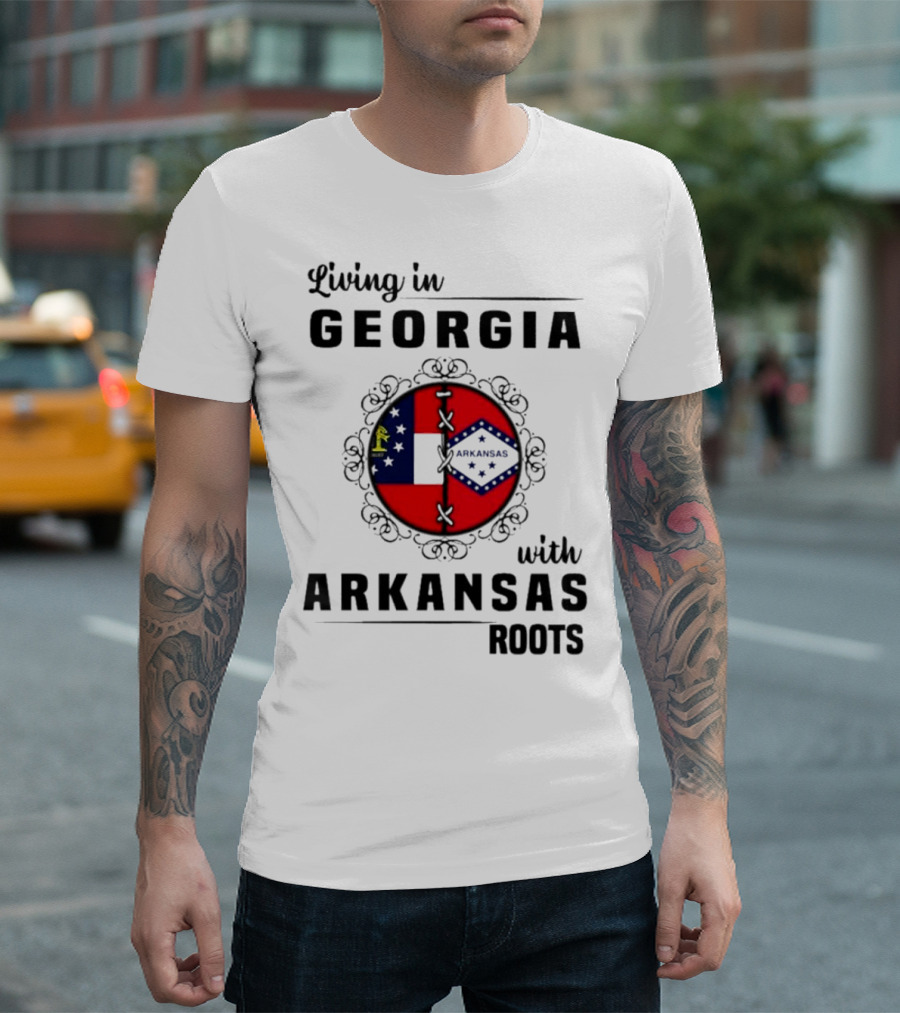 Living In Georgia With Arkansas Roots Symbolized By State Flags And Decorative Frame T-Shirt