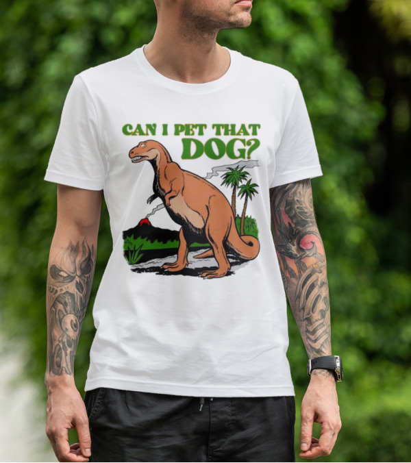 Can I Pet That Dog Dinosaur Volcano And Palm Trees T-Shirt