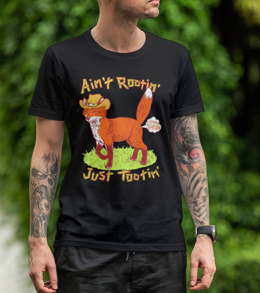 Howdy Fartner Fox Ain't Rootin' Just Tootin' T-Shirt