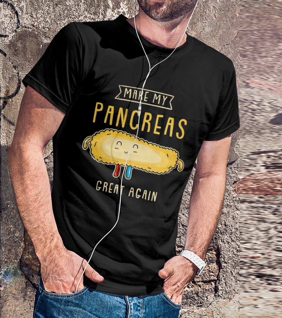 Make My Pancreas Great Again T-Shirt
