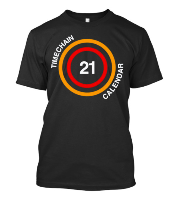 Timechain Calendar 21 T-Shirt