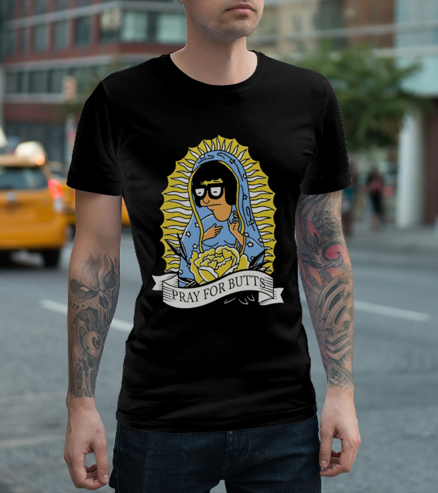 Tina Belcher Pray for Butts Virgin Mary T-Shirt