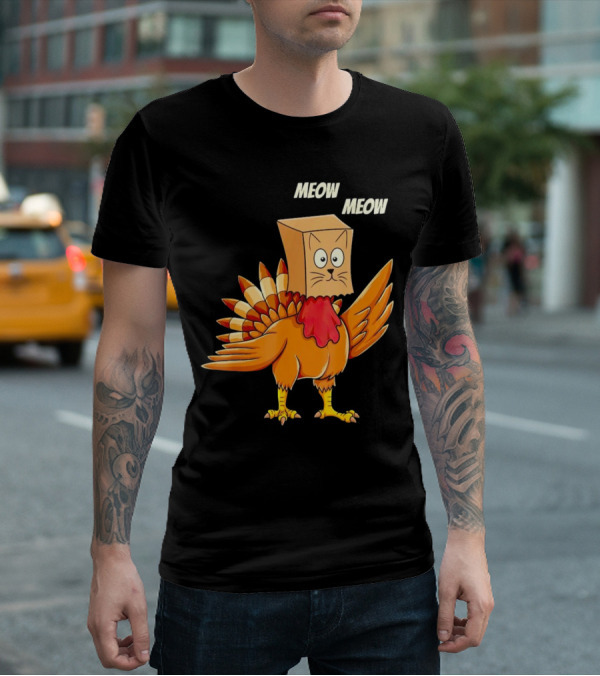 Meow Meow Turkey Cat Thanksgiving T-Shirt