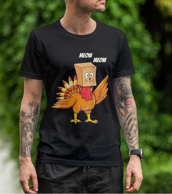 Meow Meow Turkey Cat Thanksgiving T-Shirt