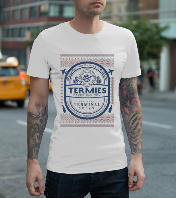 Termies Never Fly Dry Wonton Don’s Imported Terminal Sodas Patterned T-Shirt