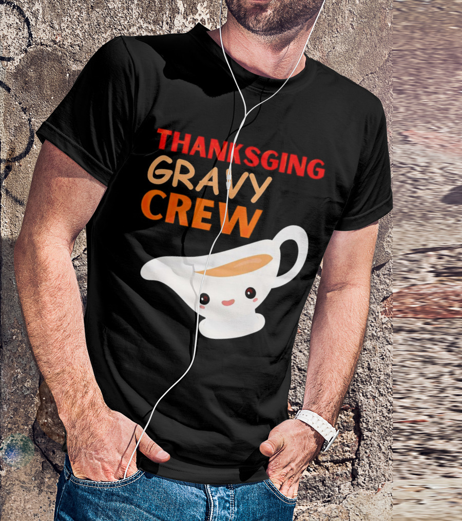 Thanksgiving Gravy Crew Smiling Saucy Boat T-Shirt