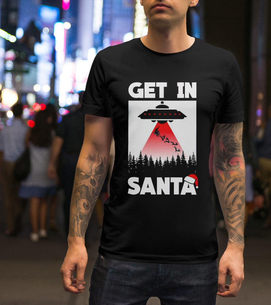 Get In Santa UFO Alien With Reindeer Christmas Abduction T-Shirt