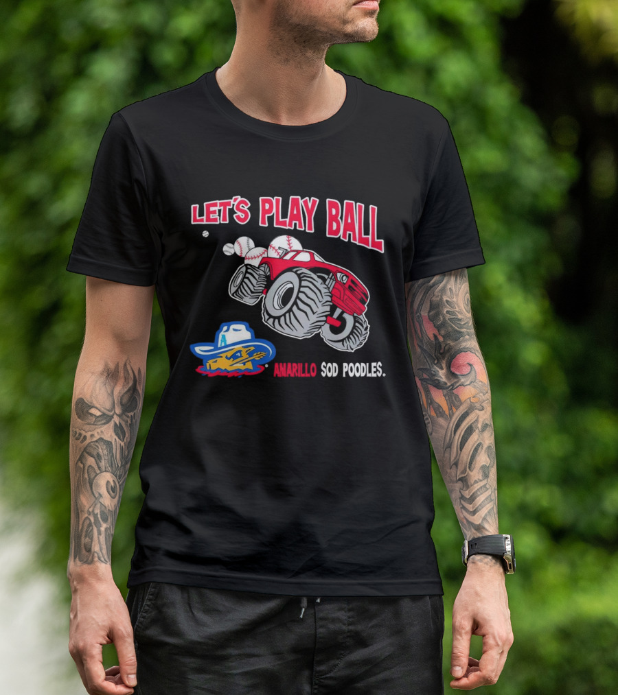 Let's Play Ball Amarillo Sod Poodles Monster Truck Baseball T-Shirt
